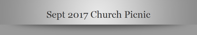 Sept 2017 Church Picnic